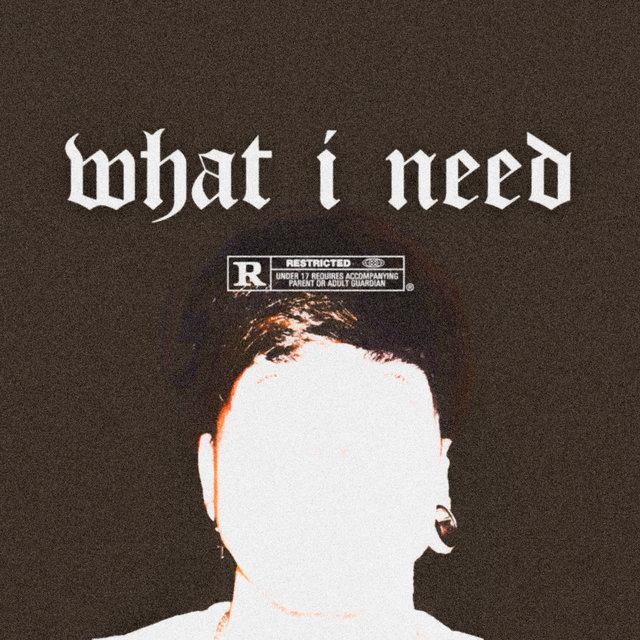 What I Need