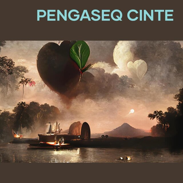Pengaseq Cinte