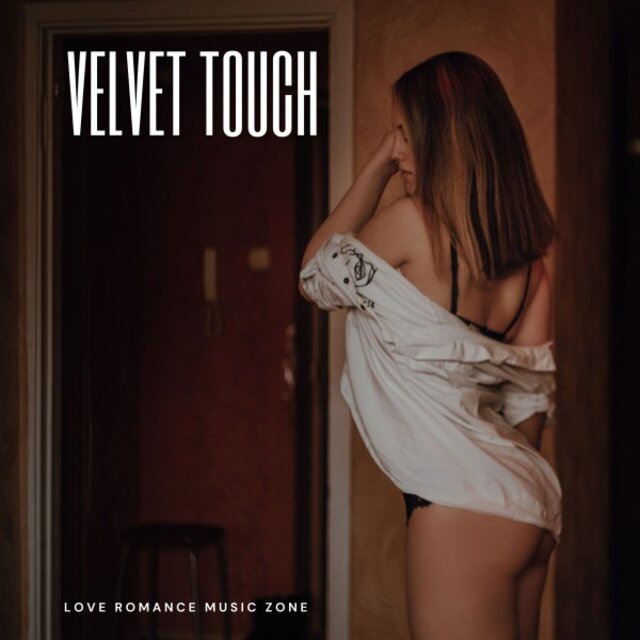 Velvet Touch: Romantic Mood Music