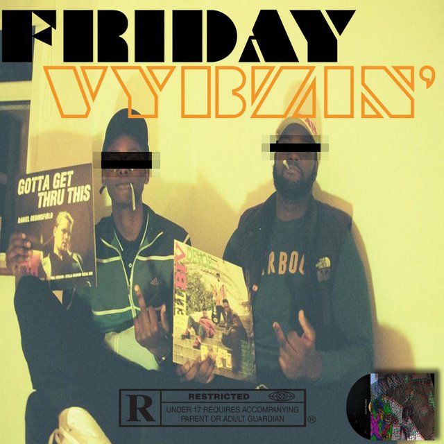 Friday Vybzin'