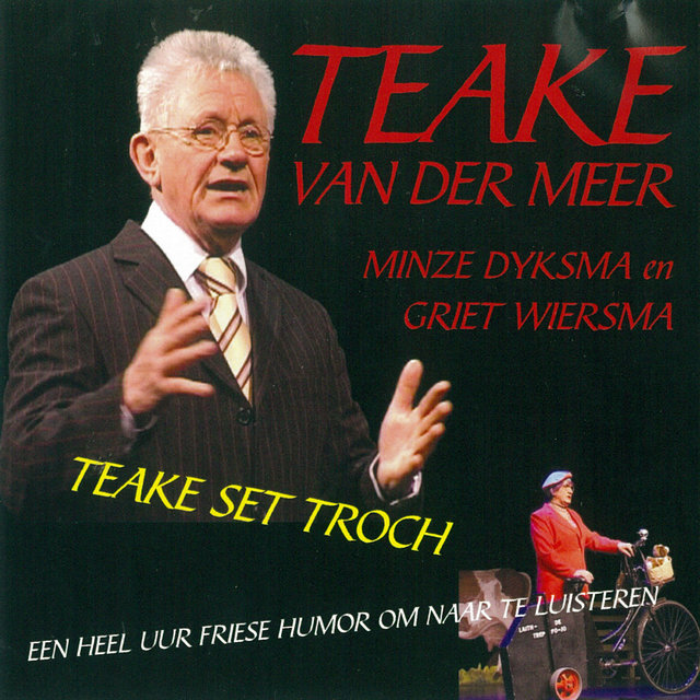 Teake van der Meer, Set troch