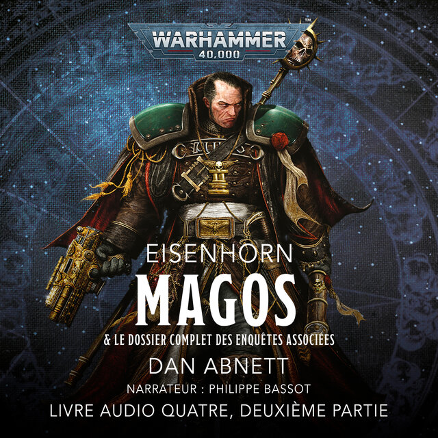 Magos, Deuxième Partie - Warhammer 40.000: Eisenhorn 4 (intégral)