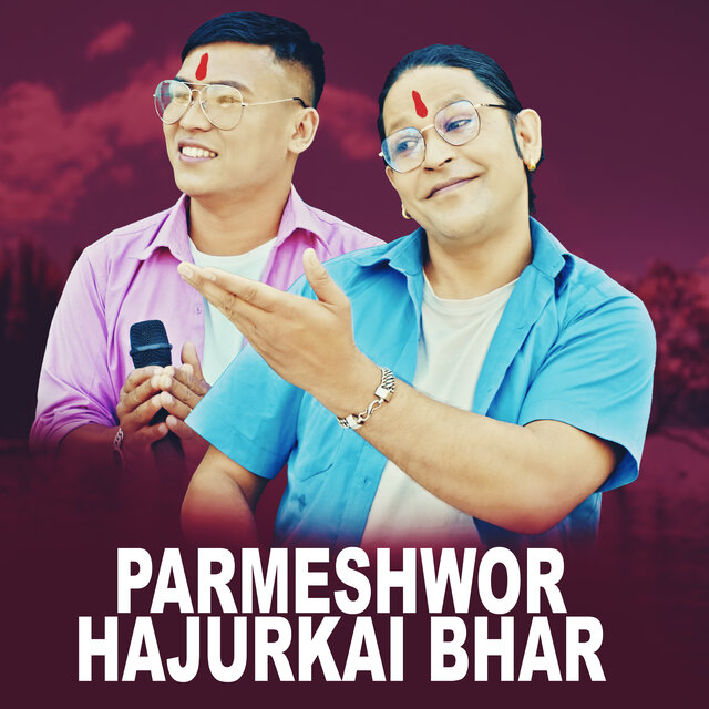 PARMESHWOR HAJURKAI BHAR