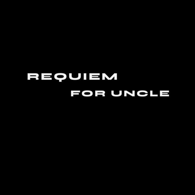 Requiem for Uncle
