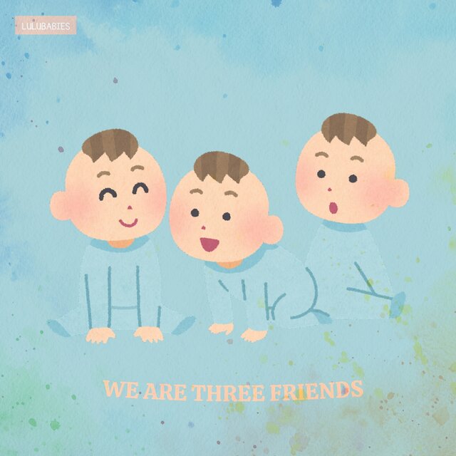 We Are Three Friends