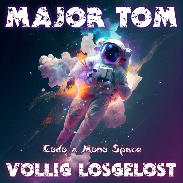 Major Tom (völlig losgelöst)