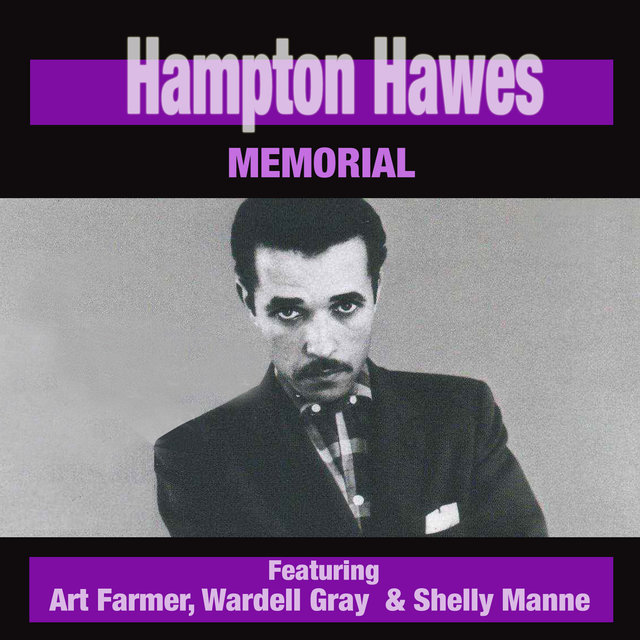 Hampton Hawes Memorial (feat. Art Farmer, Wardell Gray & Shelly Manne)