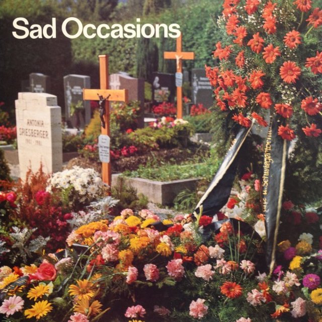 Sad Occasions