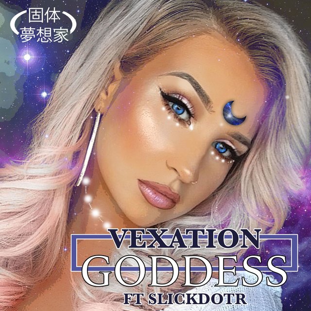 Vexation Goddess (feat. SlickdotR)