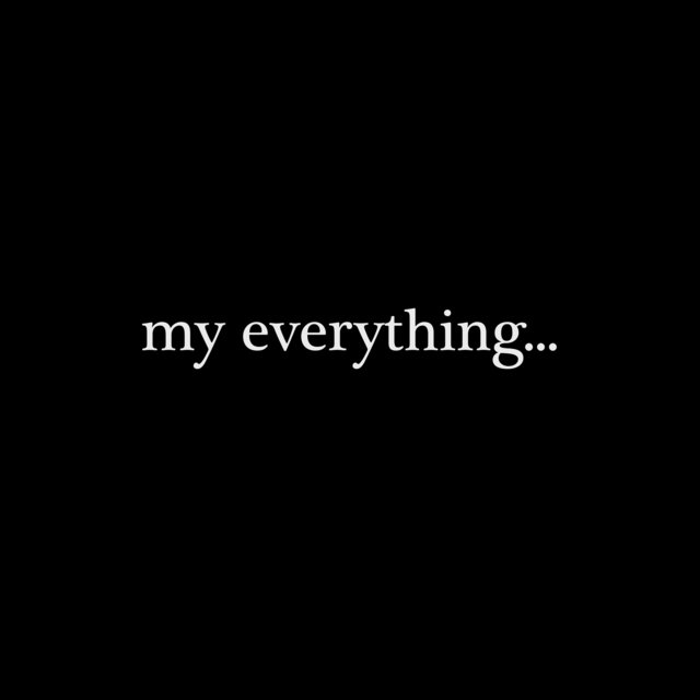 My Everything