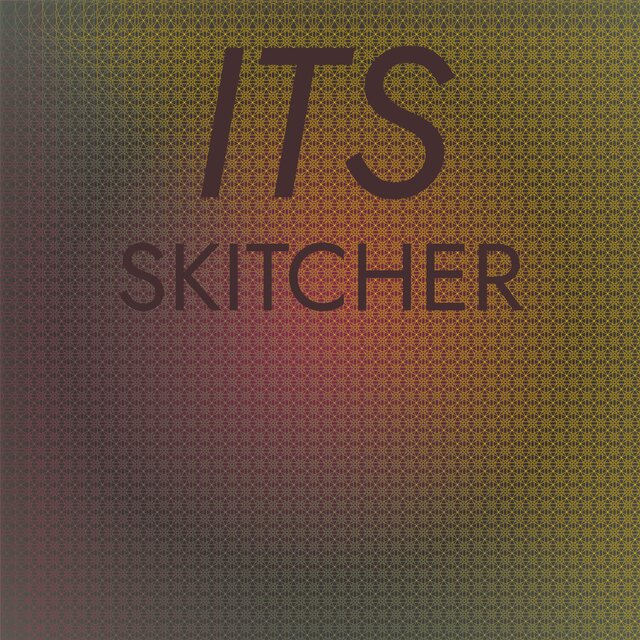 Its Skitcher