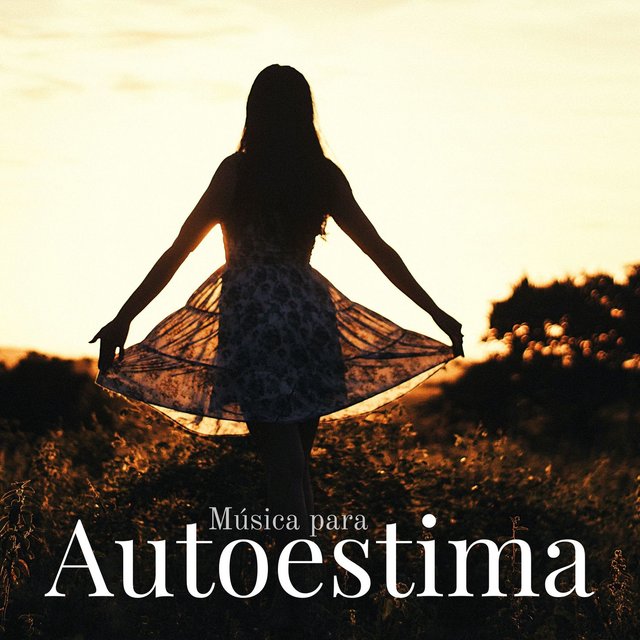 Música para Autoestima: Cançoes para Levantar o Ânimo e se Sentir Melhor