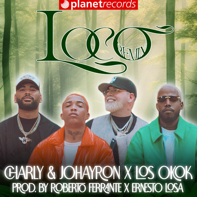 Loco Remix (Prod. by Roberto Ferrante x Ernesto Losa)