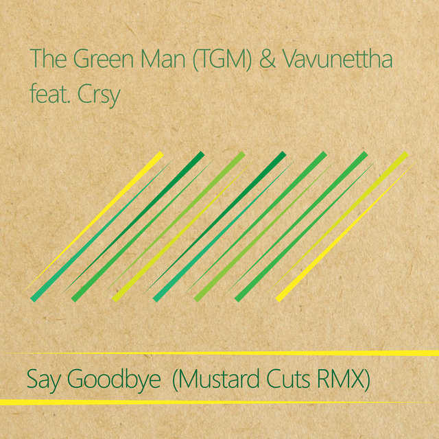 Say Goodbye (Mustard Cuts RMX)