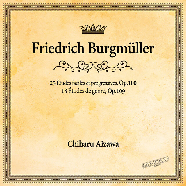 Burgmüller: 25 Études faciles et progressives, Op.100 & 18 Études de genre, Op. 109