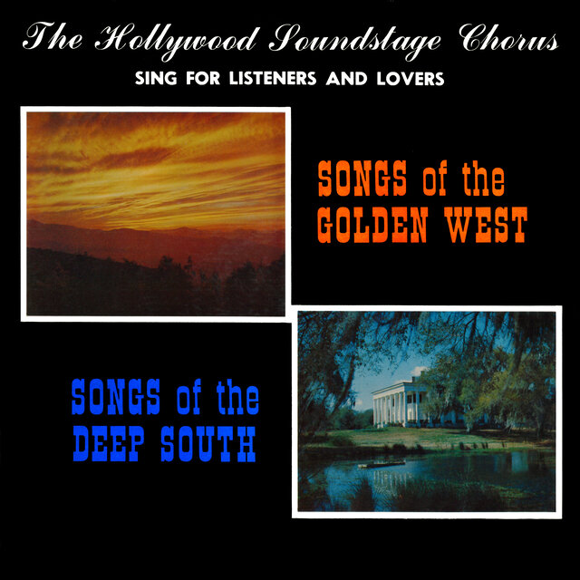 Songs of the Golden West / Songs of the Deep South (2021 Remaster from the Original Somerset Tapes)