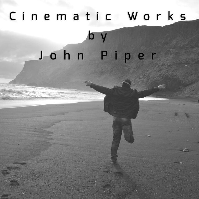 Cinematic Works by John Piper