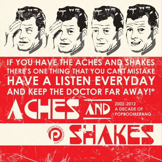Aches and Shakes: 2002 - 2012 A Decade of Popboomerang