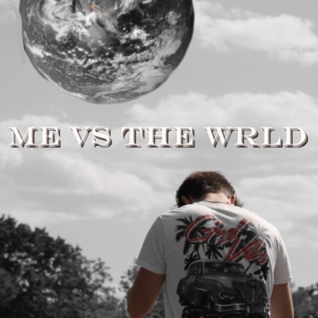Me vs the wrld
