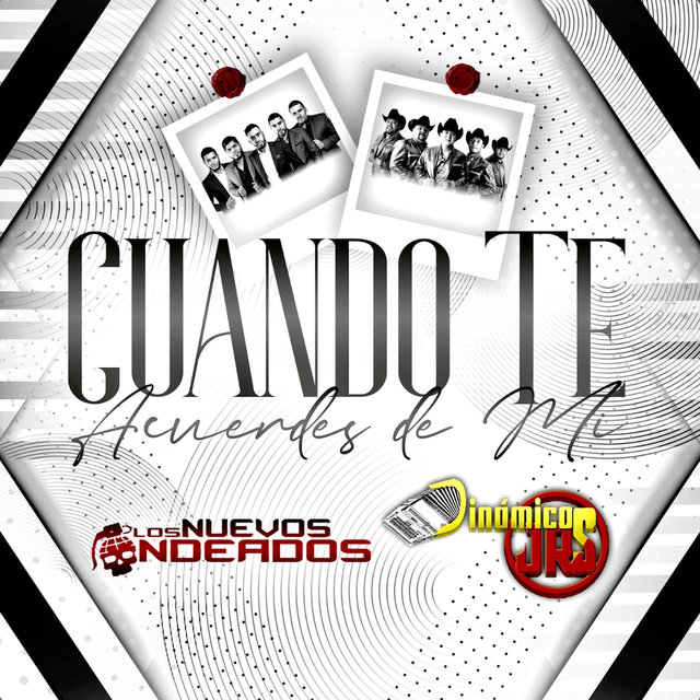 Cuando Te Acuerdes De Mi  (feat. Dinamicos Jrs)