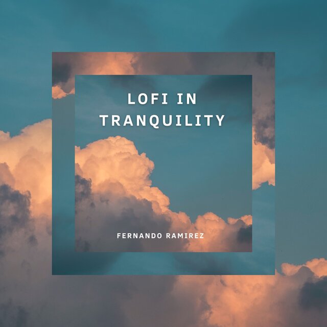 Lofi In Tranquility