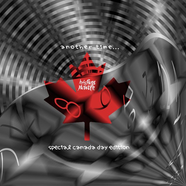 Another Time... (Special Canada Day Edition)
