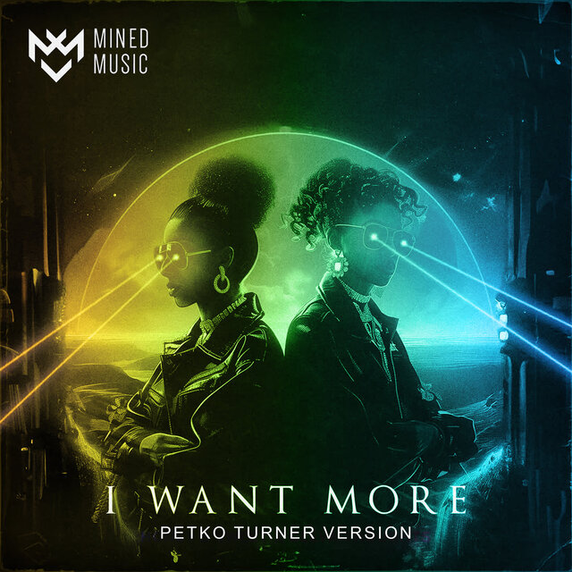 I Want More (Petko Turner Version)