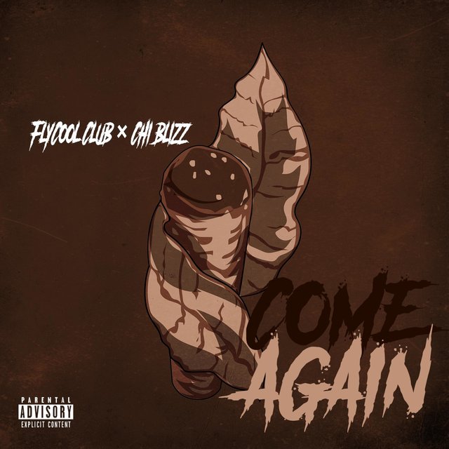 Come Again (feat. Chi Blizz)