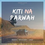 Kiti Na Parwah