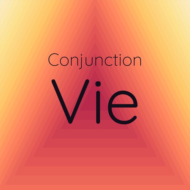 Conjunction Vie