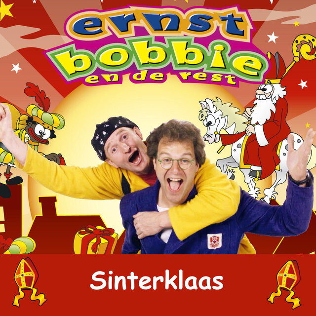 Sinterklaas met Ernst, Bobbie en de Rest