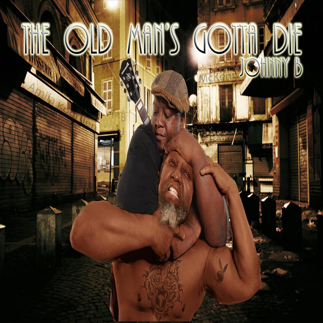 The Old Man's Gotta Die