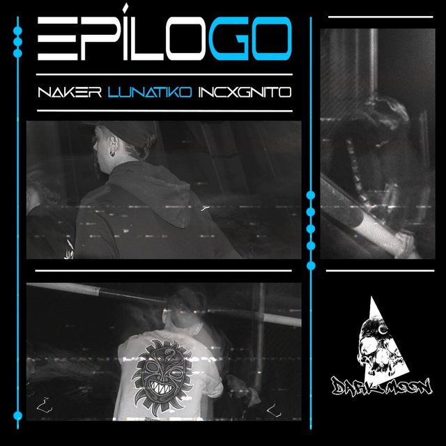 Epílogo (feat. Naker & Incxgnito)