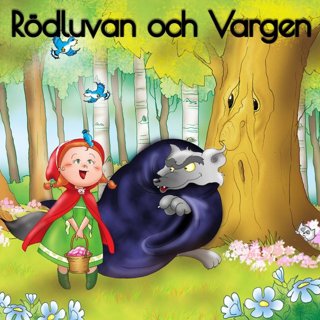 Rödluvan och Vargen by Klassiska Sagor för Barn on TIDAL