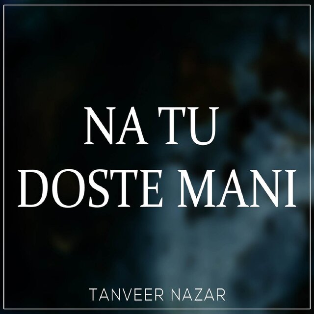 Na Tu Doste Mani