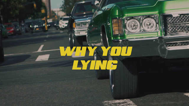 Why You Lying