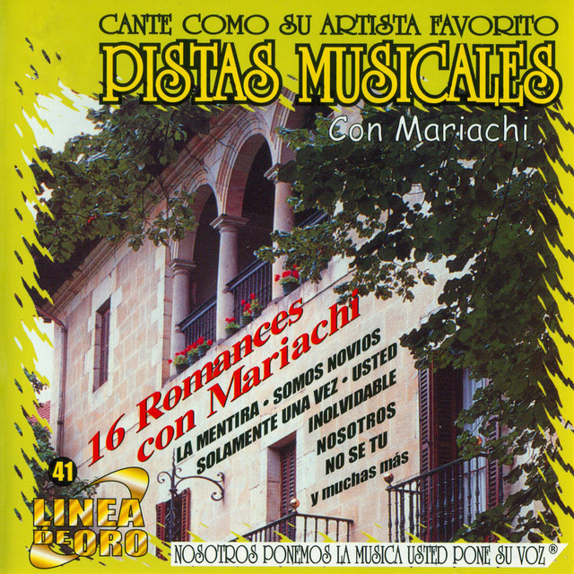 Pistas Musicales Con Mariachi: 16 Romances Con Mariachi