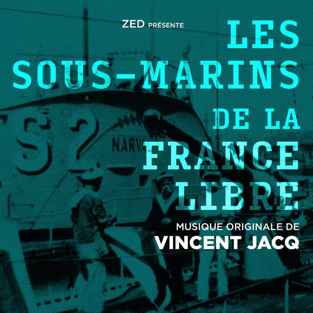 Les sous-marins de la France libre (Bande originale du film)
