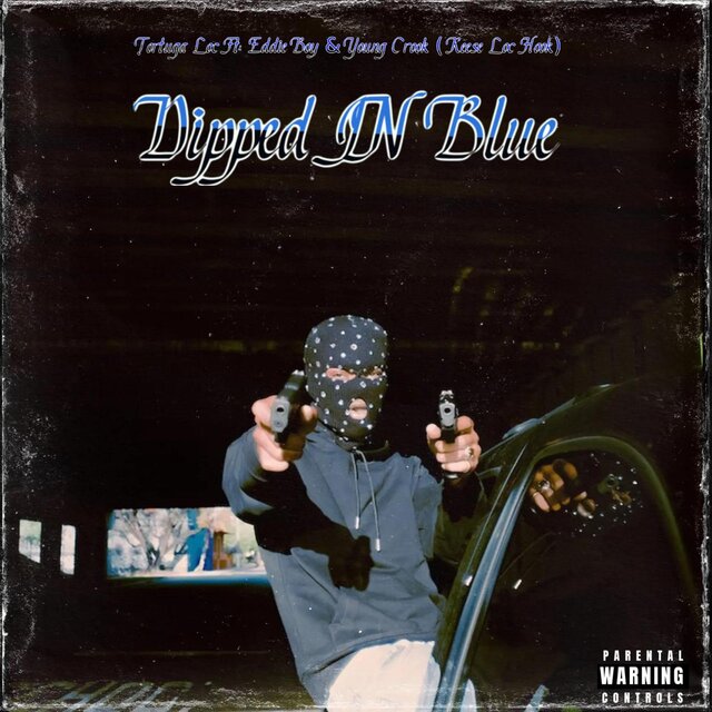 Dipped In Blue (feat. Eddie Boy, Young Crook & Reece Loc)