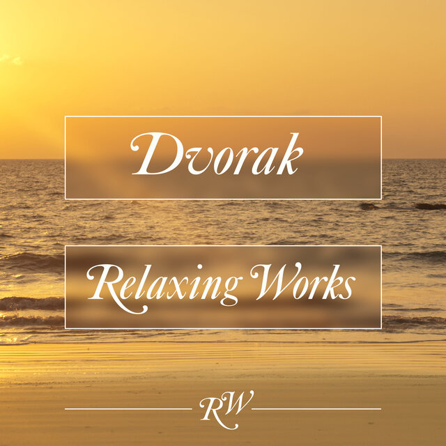 Dvorak Relaxing Works
