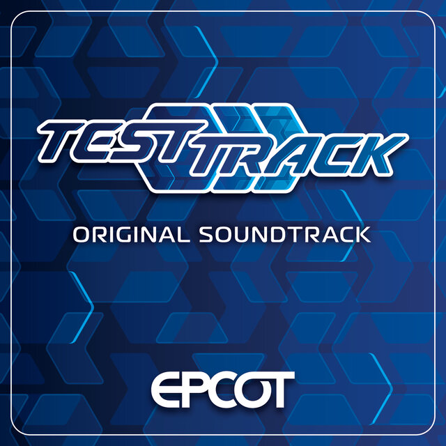 EPCOT: Test Track (Original Soundtrack)