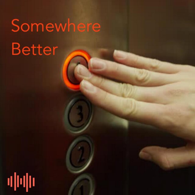 Somewhere Better