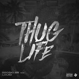 Thug Life (feat. Louiid)