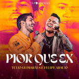 Pior Que Ex