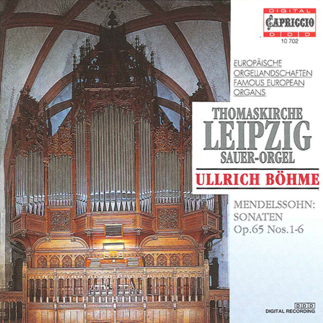 Mendelssohn: Organ Sonatas, Op. 65, Nos. 1-6