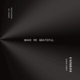 Make me grateful