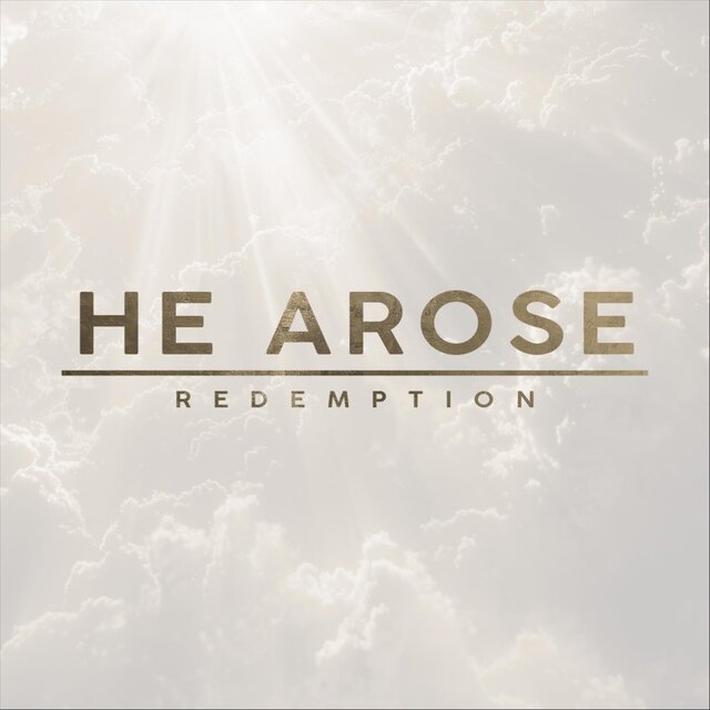 He Arose