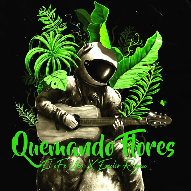 Quemando Flores (feat. Emilio Reyna)