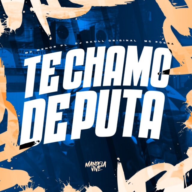 Te Chamo de Puta