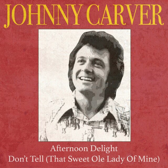 Afternoon Delight / Don't Tell (That Sweet Ole Lady of Mine) (Rerecorded Version)